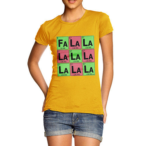 Women's Periodic Table Fa La La La La T-Shirt