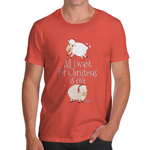 Men's All I Want For Christmas Is Ewe T-Shirt