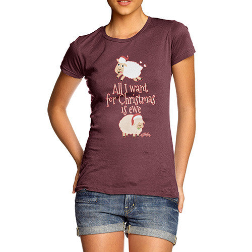 Women's All I Want For Christmas Is Ewe T-Shirt