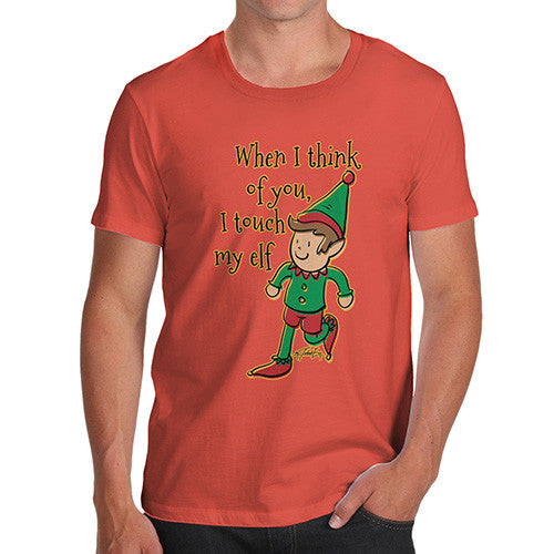 Men's When I Think Of You I Touch My Elf T-Shirt