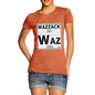 Women's Periodic Table Of Swearing Wazzack T-Shirt