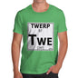 Men's Periodic Table Of Swearing Twerp T-Shirt