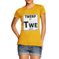 Women's Periodic Table Of Swearing Twerp T-Shirt