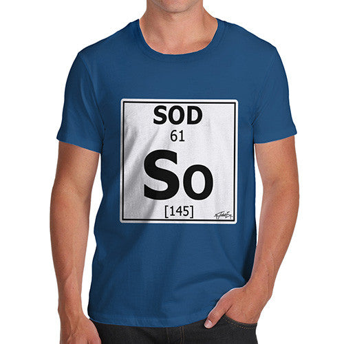 Men's Periodic Table Of Swearing Sod T-Shirt