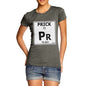 Women's Periodic Table Of Swearing Prick T-Shirt