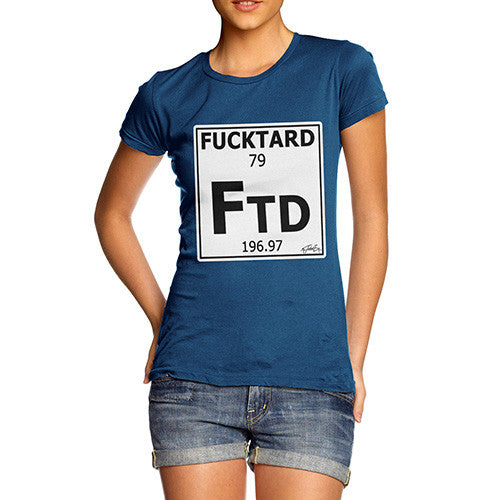 Women's Periodic Table Of Swearing Element FTD T-Shirt