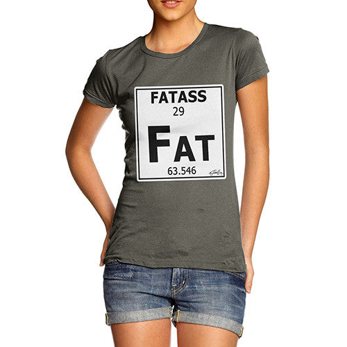 Women's Periodic Table Of Swearing Fatass T-Shirt
