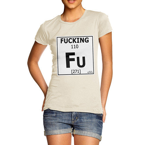 Women's Periodic Table Of Swearing Element FU T-Shirt