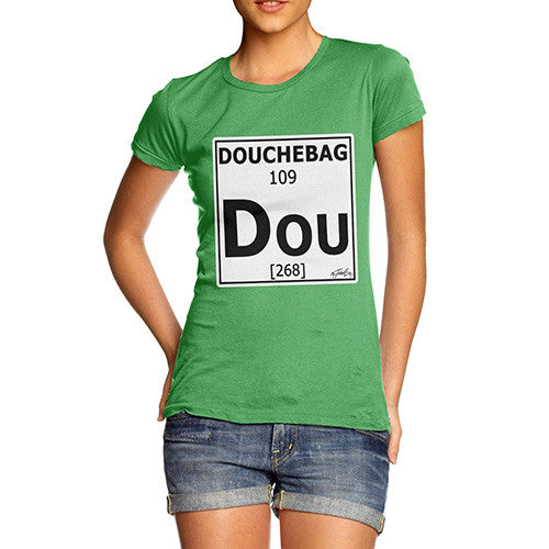 Women's Periodic Table Of Swearing Douchebag T-Shirt