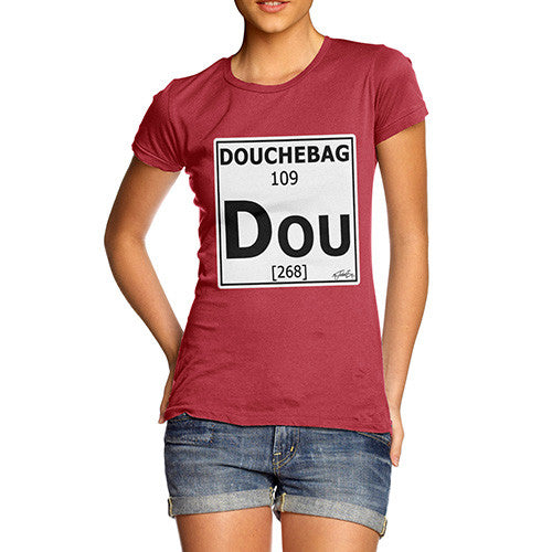 Women's Periodic Table Of Swearing Douchebag T-Shirt