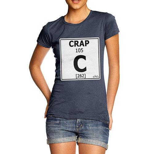 Women's Periodic Table Of Swearing Crap T-Shirt