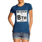 Women's Periodic Table Of Swearing Be-atch T-Shirt