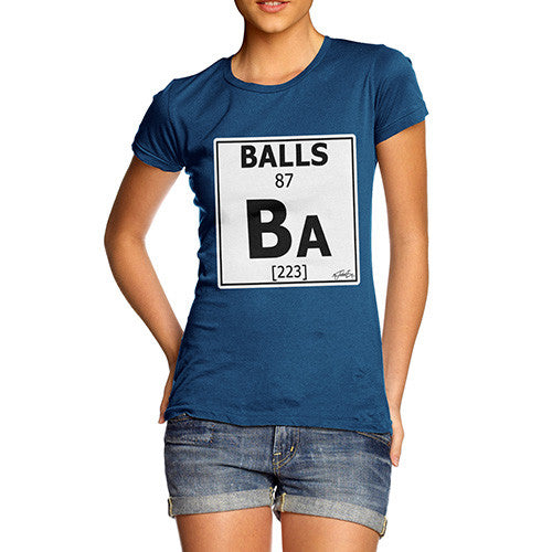 Women's Periodic Table Of Swearing Balls T-Shirt