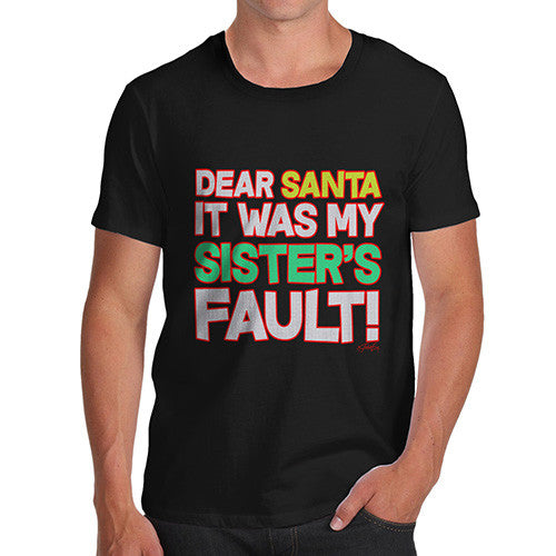 Men's Santa It Was My Sister's Fault! Cotton T-Shirt