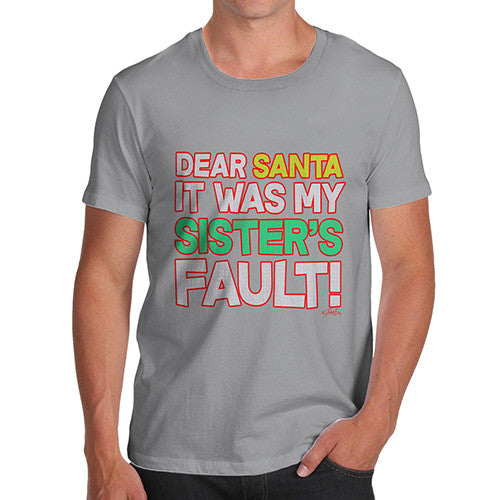 Men's Santa It Was My Sister's Fault! Cotton T-Shirt