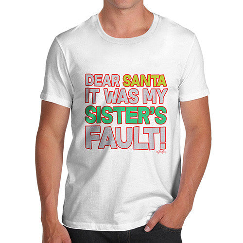 Men's Santa It Was My Sister's Fault! Cotton T-Shirt