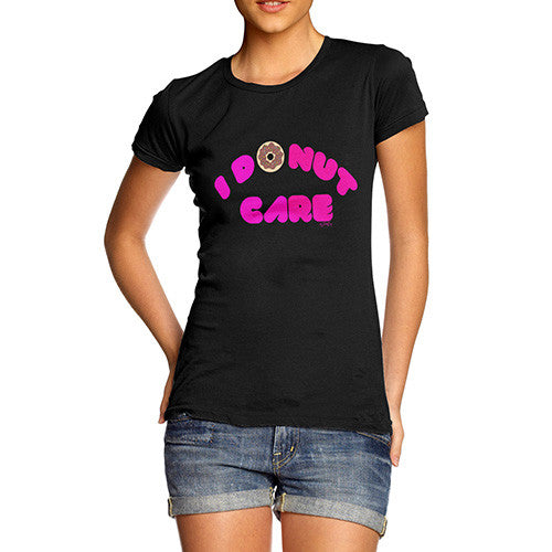 Women's I Donut Care T-Shirt