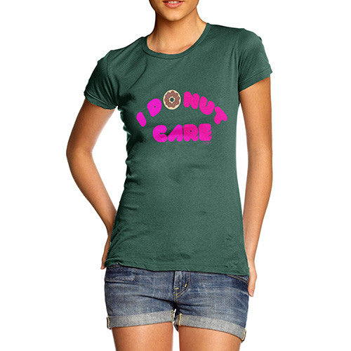 Women's I Donut Care T-Shirt