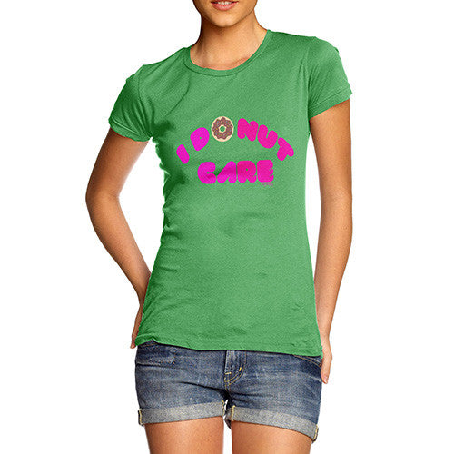 Women's I Donut Care T-Shirt