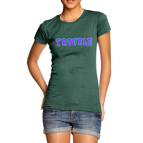 Women's Trouble T-Shirt