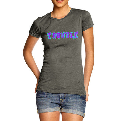 Women's Trouble T-Shirt