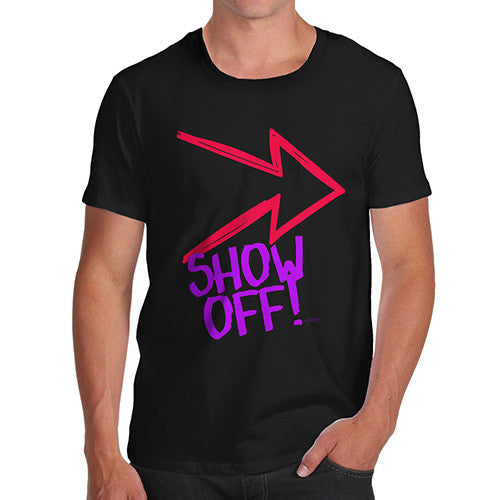 Men's Show Off! T-Shirt