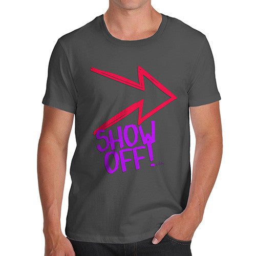 Men's Show Off! T-Shirt