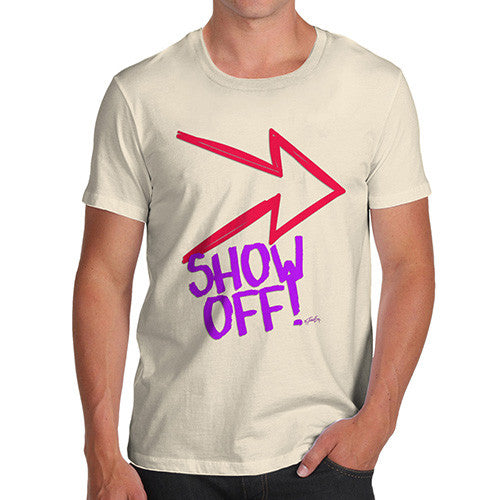 Men's Show Off! T-Shirt