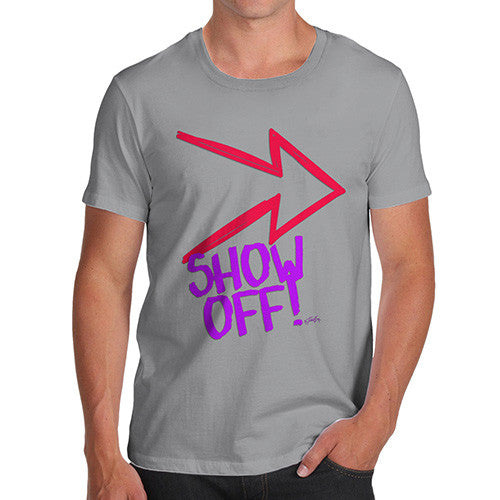 Men's Show Off! T-Shirt