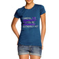 Women's Careful You're Extremely Hot T-Shirt