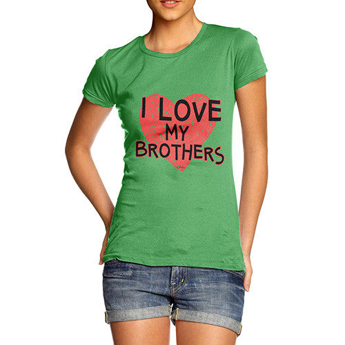 Women's I Love My Brothers T-Shirt