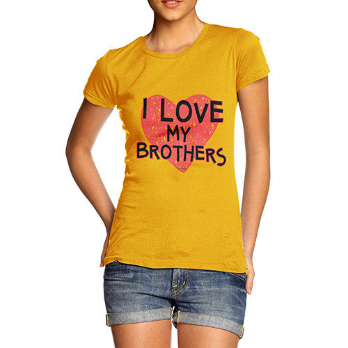 Women's I Love My Brothers T-Shirt