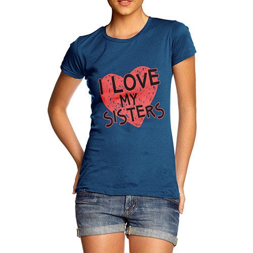 Women's I Love My Sisters T-Shirt