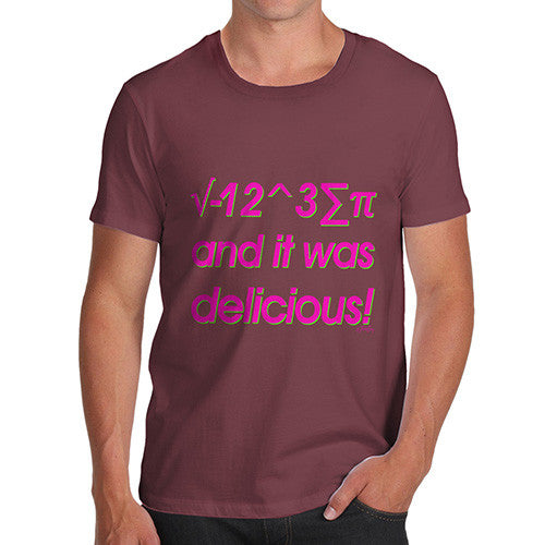 Men's I 8 Sum Pi And It Was Delicious! T-Shirt