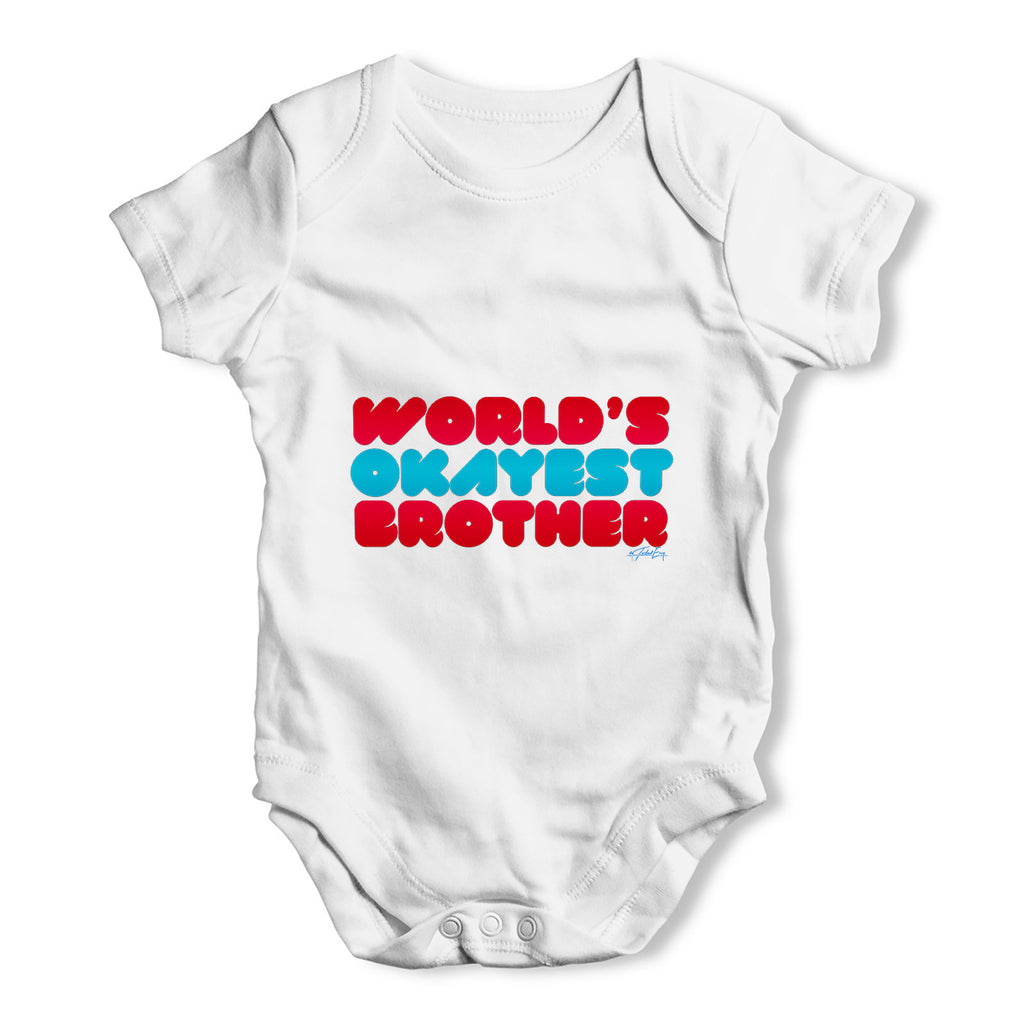 World's Okayest Brother Baby Grow Bodysuit
