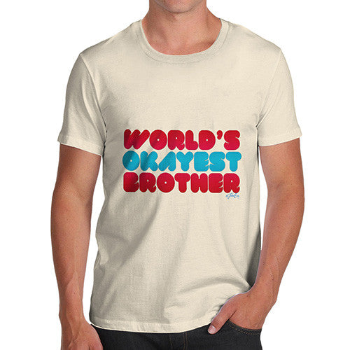 Men's World's Okayest Brother T-Shirt