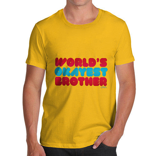 Men's World's Okayest Brother T-Shirt