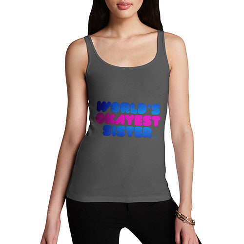 Women's World's Okayest Sister Tank Top