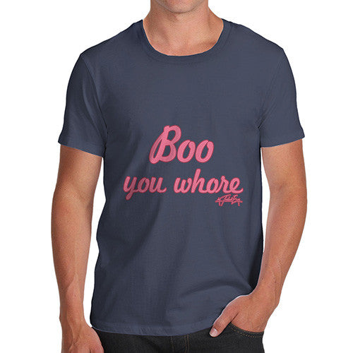 Men's Boo You Whore T-Shirt