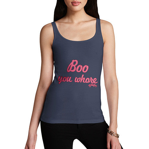 Women's Boo You Whore Tank Top