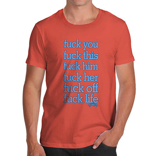 Men's Fuck Everything T-Shirt