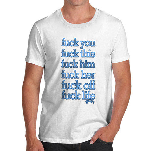 Men's Fuck Everything T-Shirt