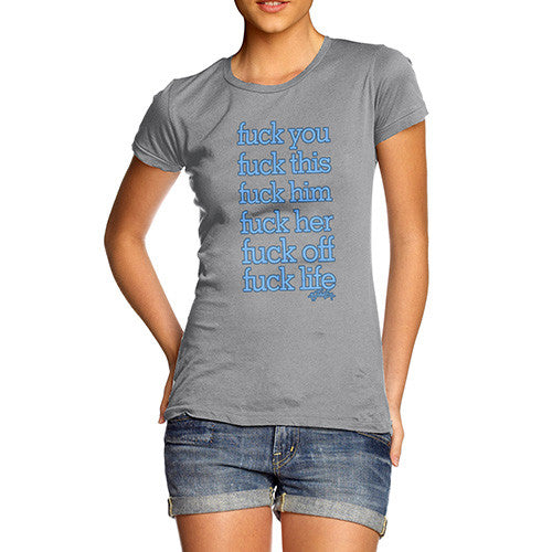 Women's Fuck Everything T-Shirt