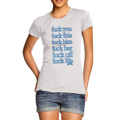 Women's Fuck Everything T-Shirt