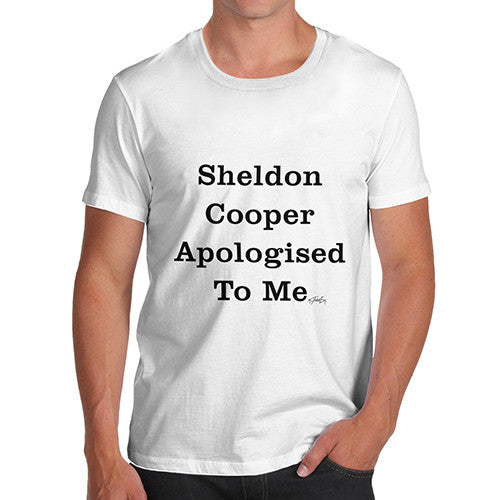 Men's Sheldon Cooper Apologised To Me T-Shirt