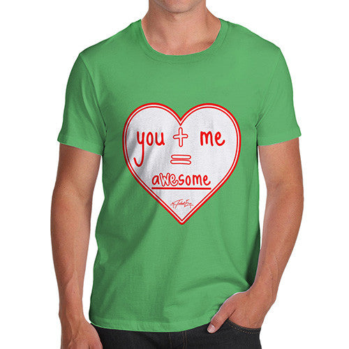 Men's You + Me = AWEsome T-Shirt