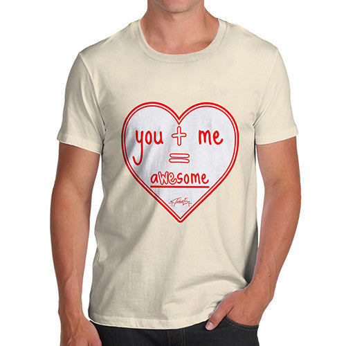 Men's You + Me = AWEsome T-Shirt