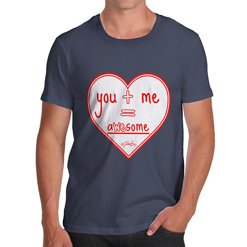 Men's You + Me = AWEsome T-Shirt