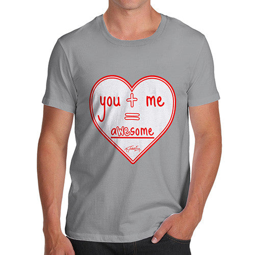 Men's You + Me = AWEsome T-Shirt