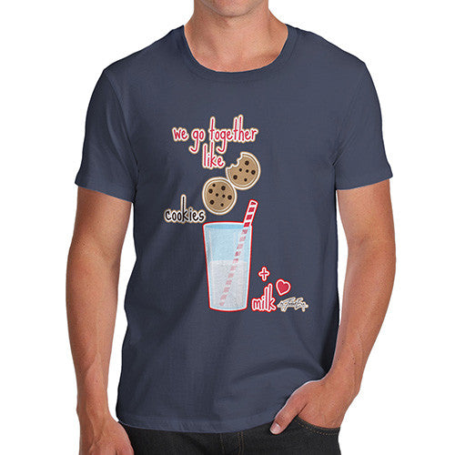 Men's We Go Together Like Cookies + Milk T-Shirt